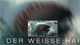 Der Weisse Hai - Weisse Haie